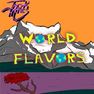 ดาวน์โหลดและฟังเพลง World Flavors พร้อมเนื้อเพลงจาก Jack Moves
