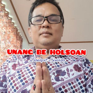 Album Unangbe Holsoan oleh Bonapit Sinaga