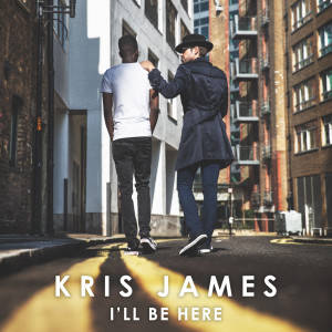 Album I'll Be Here from Kris James