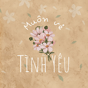 อัลบัม Muôn Vẻ Tình Yêu ศิลปิน Iwan Fals & Various Artists