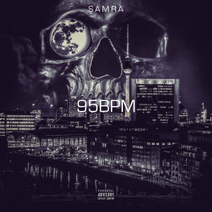 收聽Samra的95 BPM (Explicit)歌詞歌曲