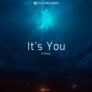 收听iFreezy的It's You歌词歌曲
