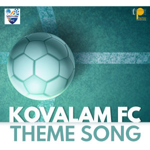 อัลบัม Kovalam FC (Theme Song) ศิลปิน Prasanth Mohan M P