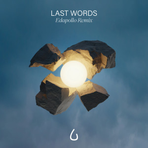 Last Words (Edapollo Remix)