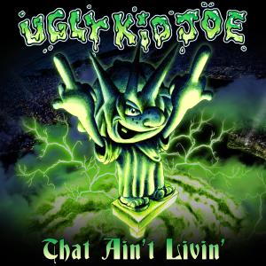 Album That Ain't Livin' from Ugly Kid Joe