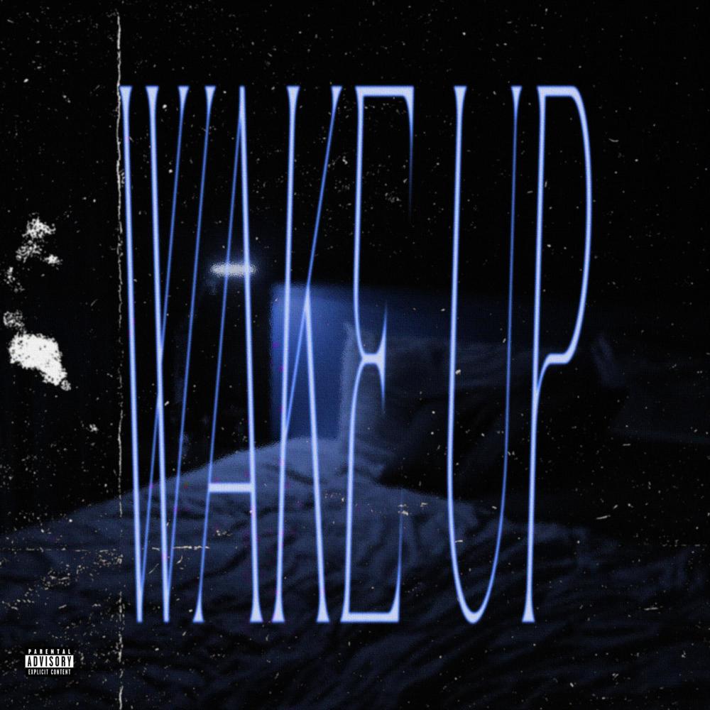 Wake Up (Explicit)