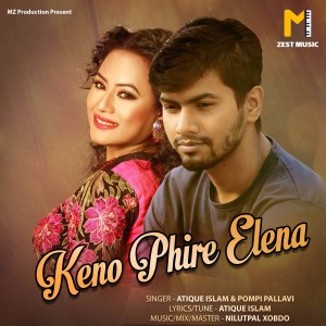 Listen to Keno Phire Elena song with lyrics from Atique Islam