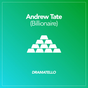 Album Andrew Tate (Billionaire) oleh Dramatello