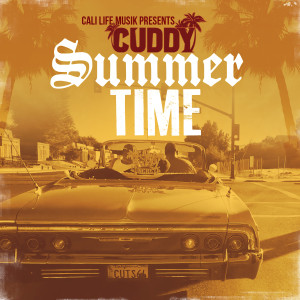 收聽Cuddy的Summer Time (Explicit)歌詞歌曲