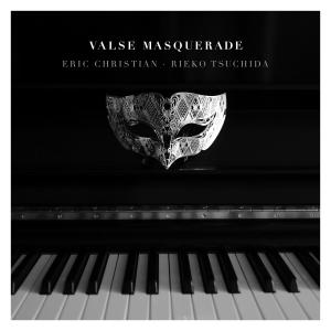 ดาวน์โหลดและฟังเพลง Valse Masquerade พร้อมเนื้อเพลงจาก Eric Christian