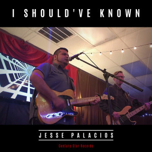 Listen to I Should've Known song with lyrics from Jesse Palacios