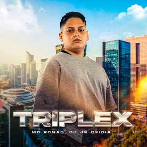ดาวน์โหลดและฟังเพลง Triplex (Explicit) พร้อมเนื้อเพลงจาก Mc Ronas