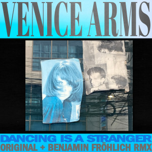 Album Dancing Is a Stranger from Venice Arms