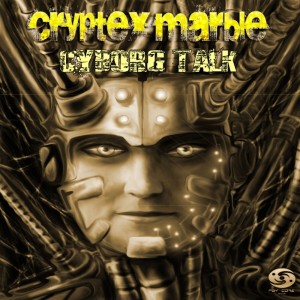 อัลบัม Cyborg Talk ศิลปิน Cryptexmarble