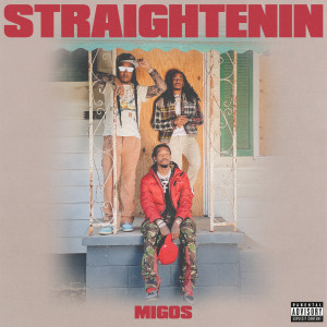 ดาวน์โหลดและฟังเพลง Straightenin (Explicit) พร้อมเนื้อเพลงจาก Offset