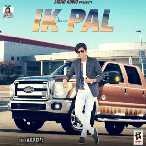 ดาวน์โหลดและฟังเพลง Ik Pal พร้อมเนื้อเพลงจาก Walia Saab