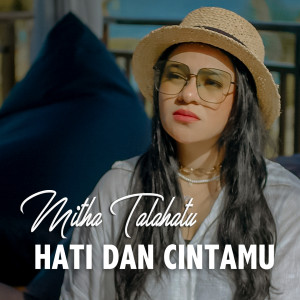 Hati Dan Cintamu