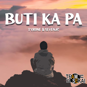 Listen to Buti Ka Pa song with lyrics from Team Sekai