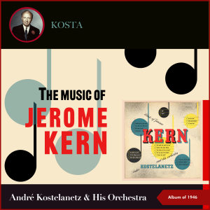 The Music of Jerome Kern (Album of 1946)
