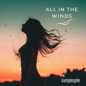 Album All in the Winds from Sunpeople