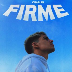 Album Firme oleh Chaplin