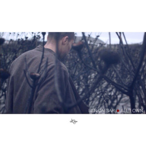 Listen to All I Own song with lyrics from Ben Caesar