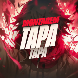 อัลบัม Montagem - Tapa Tapa ศิลปิน Mc Menor Do Alvorada