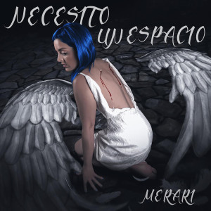 Dengarkan lagu Necesito Un Espacio nyanyian Merarí dengan lirik