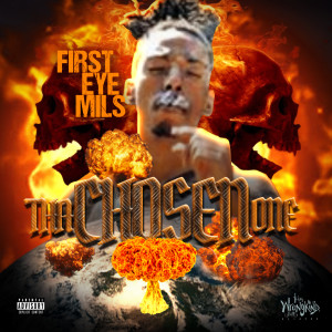 First Eye Mils的专辑tHA Chosen One