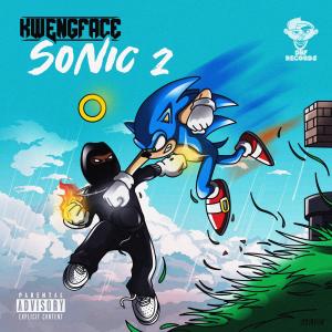 ดาวน์โหลดและฟังเพลง SONIC 2 (Explicit) พร้อมเนื้อเพลงจาก Kwengface