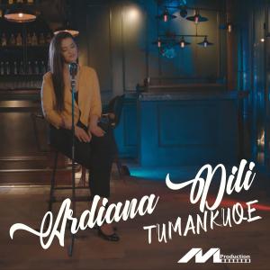 Dengarkan Tumankuqe lagu dari Ardiana Dili dengan lirik