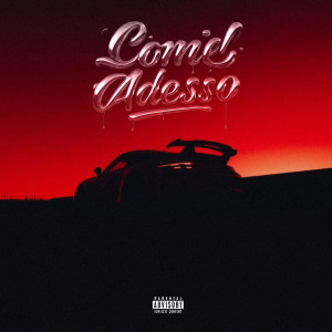 收聽Skitzo的COME ADESSO (Explicit)歌詞歌曲