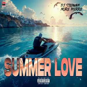DJ Stephan的專輯Summer Love (Explicit)