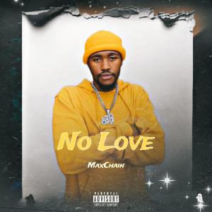อัลบัม No Love (Explicit) ศิลปิน MaxChain