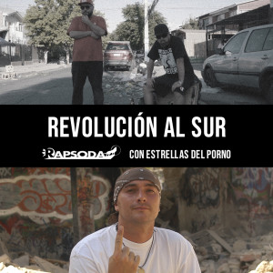Listen to Revolución Al Sur song with lyrics from Rapsoda