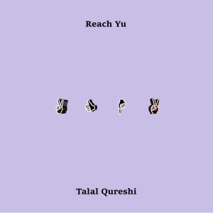 Album Reach Yu from Talal Qureshi