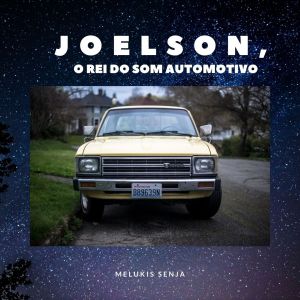 收听JOELSON O REI DO SOM AUTOMOTIVO的Melukis Senja歌词歌曲