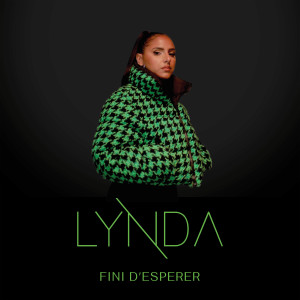 อัลบัม Fini d'espérer ศิลปิน Lynda