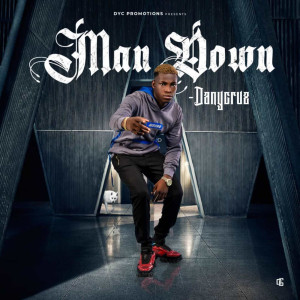 ดาวน์โหลดและฟังเพลง Man Down พร้อมเนื้อเพลงจาก DanyCruz