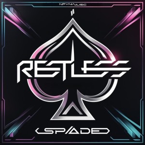ดาวน์โหลดและฟังเพลง Restless พร้อมเนื้อเพลงจาก Spaded