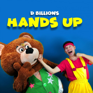 收聽D Billions的Hands Up歌詞歌曲