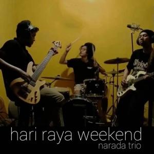 narada trio的专辑Hari Raya Weekend