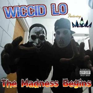 Wiccid Lo的專輯The Madness Begins (Explicit)