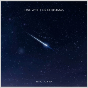 ดาวน์โหลดและฟังเพลง One Wish for Christmas พร้อมเนื้อเพลงจาก Wiktoria
