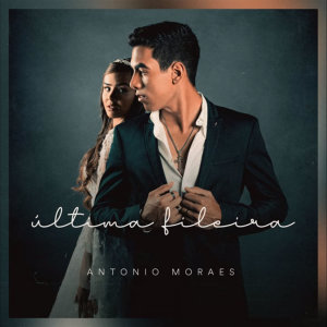 Listen to Última Fileira song with lyrics from Antonio Moraes