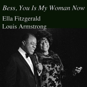 收听Louis Armstrong的What You Want Wid Bess?歌词歌曲