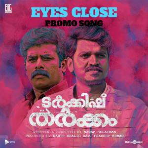 Album Eyes Close Promo Song (From "Turkish Tharkkam") from The Culturehood