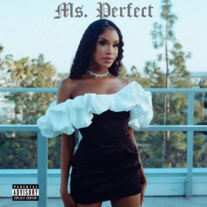 ดาวน์โหลดและฟังเพลง Ms. Perfect (Explicit) พร้อมเนื้อเพลงจาก Salma Slims