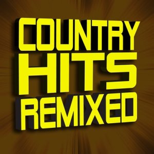 อัลบัม Country Hits Remixed ศิลปิน Country Hits Remixed