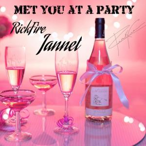 收听Rickfire的Met You At A Party (Explicit)歌词歌曲